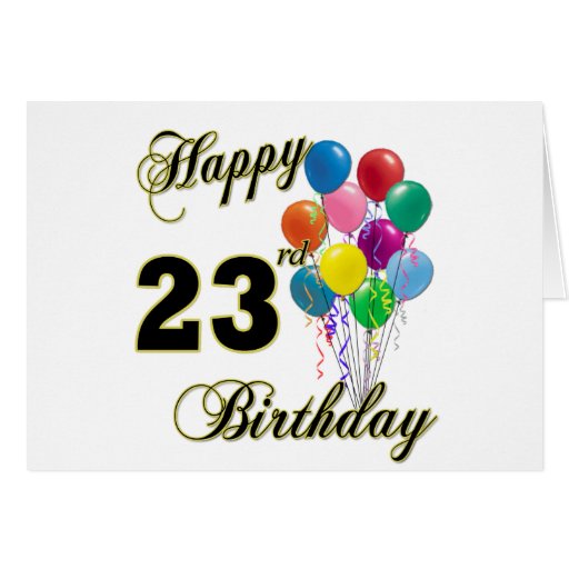 Happy 23rd Birthday Gifts with Balloons Card | Zazzle