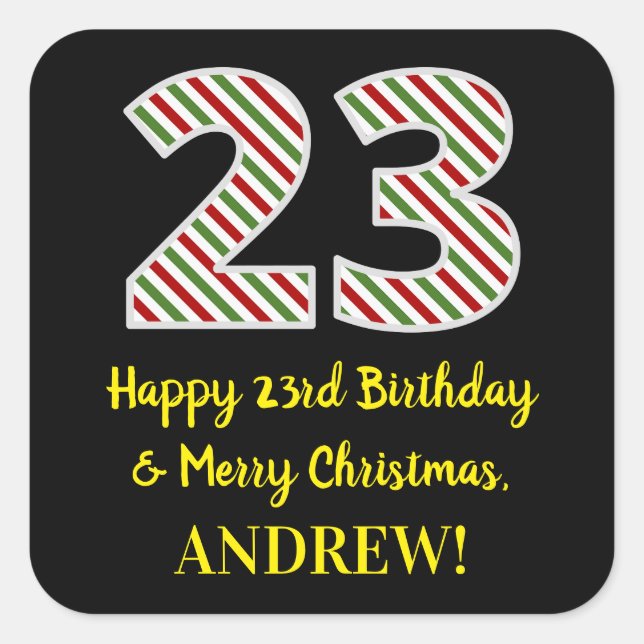 Happy 23rd Birthday & Merry Christmas, Custom Name Square Sticker (Front)