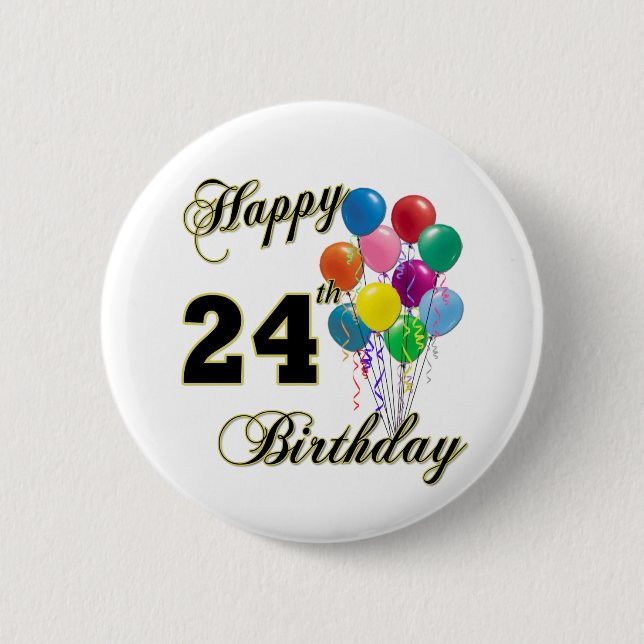 Happy 24th Birthday Gifts with Balloons Button (Front)