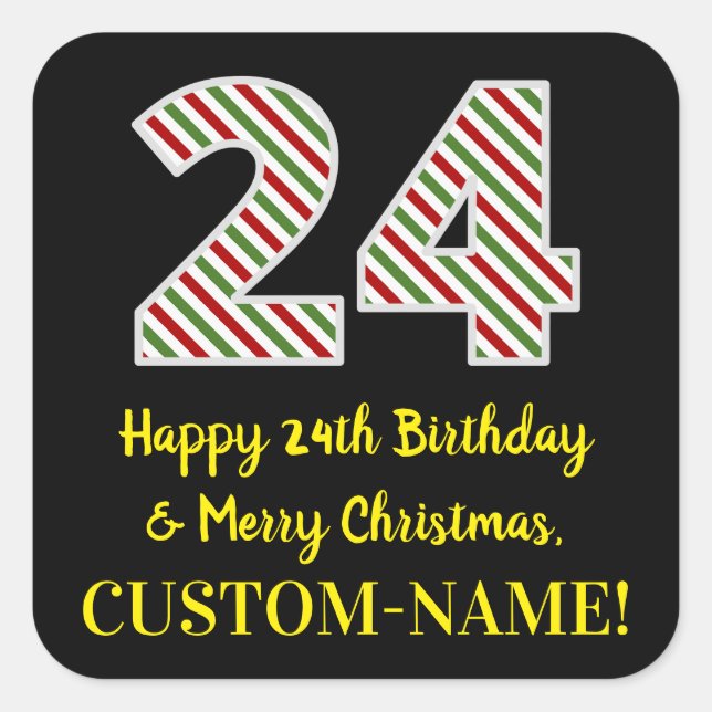 Happy 24th Birthday & Merry Christmas, Custom Name Square Sticker (Front)