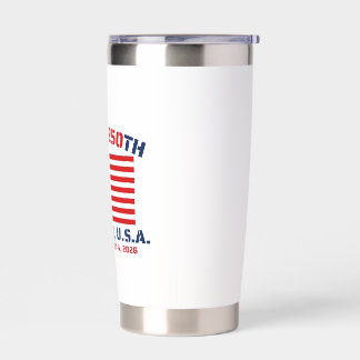 HAPPY 250TH BIRTHDAY USA INSULATED TUMBLER