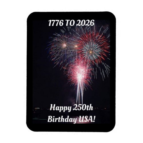Happy 250th Birthday USA Magnet
