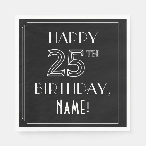 HAPPY 25TH BIRTHDAY Art Deco Style Custom Name Napkins