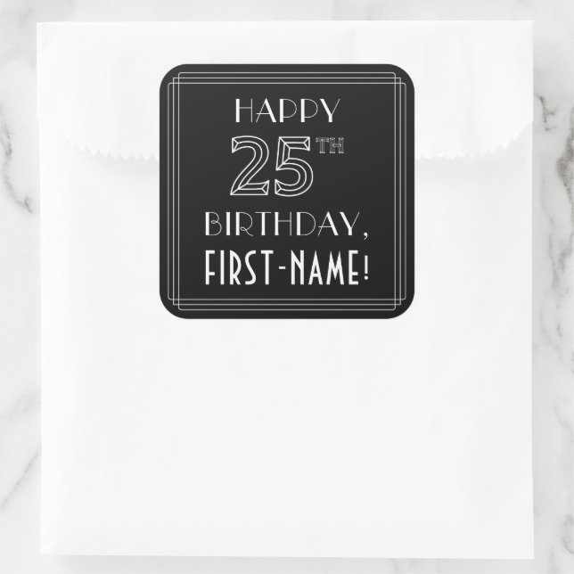 HAPPY 25TH BIRTHDAY; Art Deco Style; Custom Name Square Sticker (Bag)
