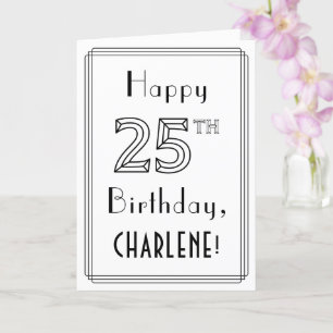 Happy 25th Birthday, Art Deco Style w/ Custom Name Card