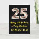 [ Thumbnail: Happy 25th Birthday & Merry Christmas, Custom Name Card ]