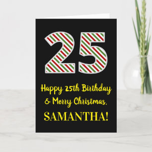 Happy 25th Birthday & Merry Christmas, Custom Name Card
