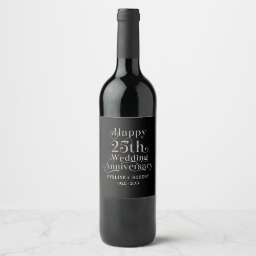Happy 25th Wedding Anniversary Silver Typography Wine Label