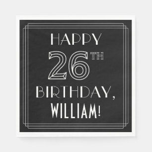 HAPPY 26TH BIRTHDAY; Art Deco Style; Custom Name Napkins