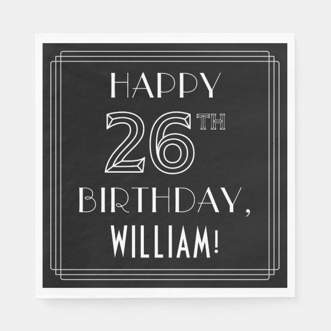 HAPPY 26TH BIRTHDAY; Art Deco Style; Custom Name Napkins (Front)