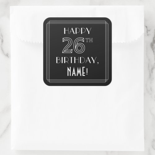 HAPPY 26TH BIRTHDAY Art Deco Style Custom Name Square Sticker