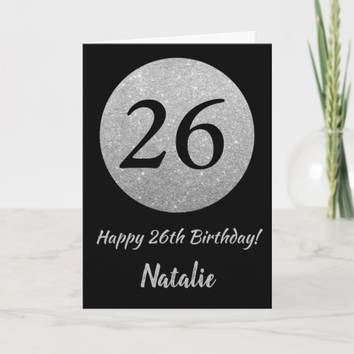 Happy 26th Birthday Black and Silver Glitter Card