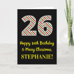 [ Thumbnail: Happy 26th Birthday & Merry Christmas, Custom Name Card ]