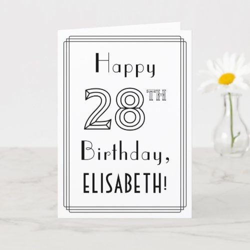 Happy 28th Birthday Art Deco Style w Custom Name Card
