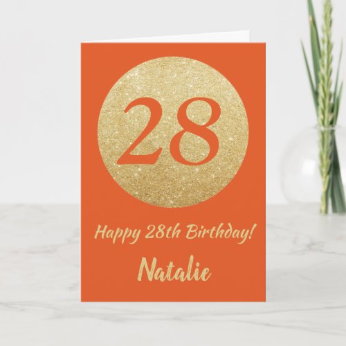 Happy 28th Birthday Orange and Gold Glitter Card