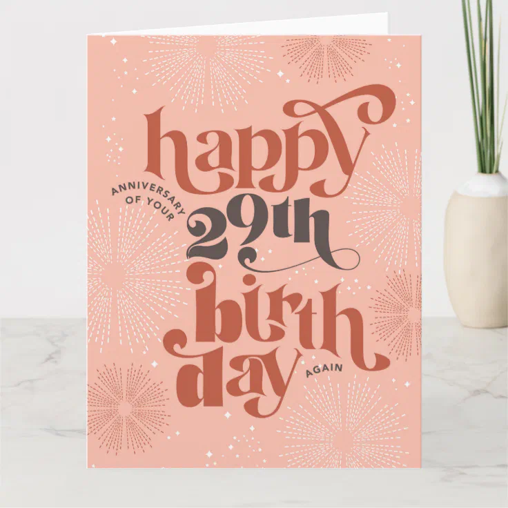 Happy 29th Birthday (Again) Card Zazzle