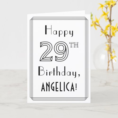 Happy 29th Birthday Art Deco Style w Custom Name Card