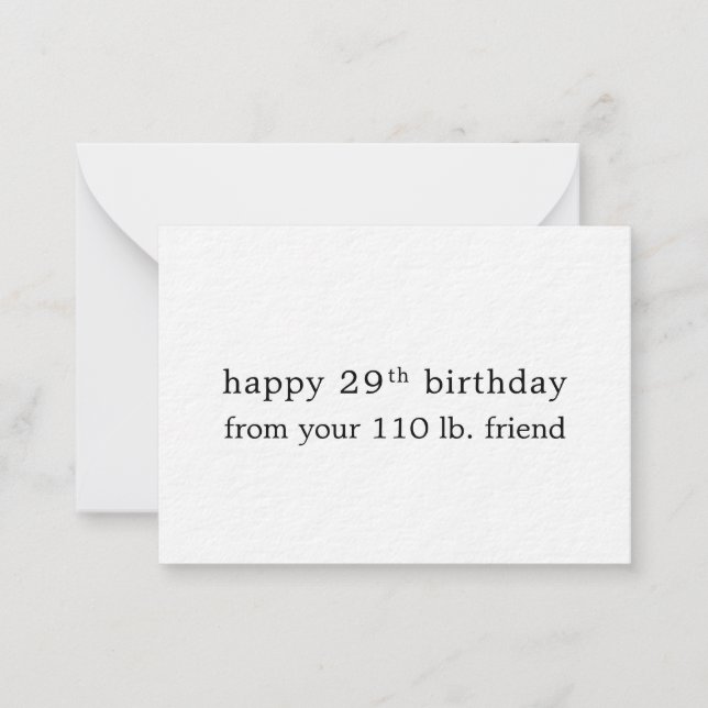 happy 29th birthday from your 110 lb friend note card (Front)