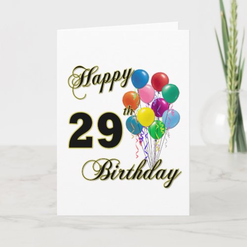 Happy 29th Birthday Gifts with Balloons Card
