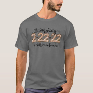 Happy 2/22/22 Twosday Tuesday - Third 3Rd Grade Te T-Shirt