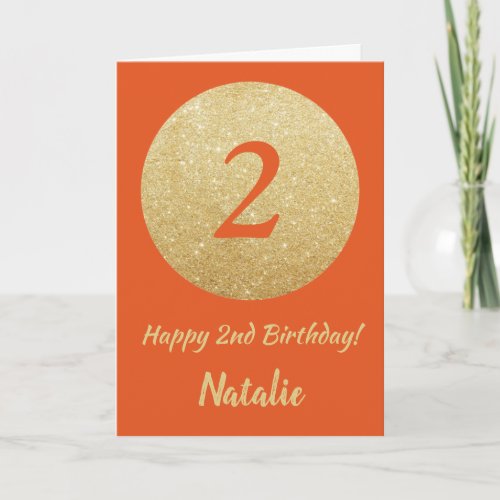 Happy 2nd Birthday Orange and Gold Glitter Card