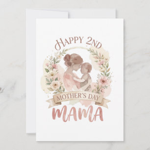 Happy 2nd Mothers Day Mama for Men Women Kids Invitation