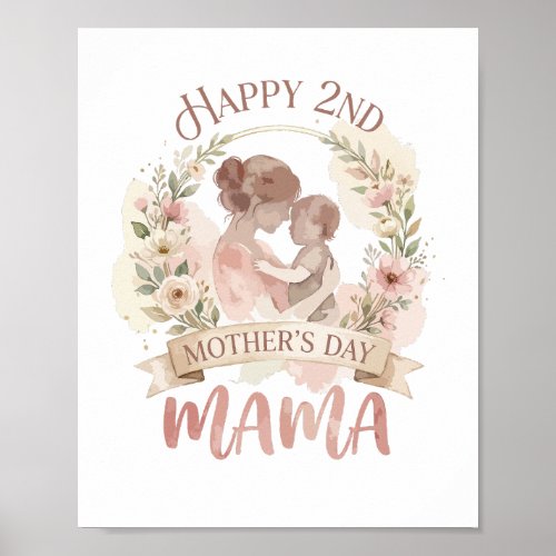 Happy 2nd Mothers Day Mama for Men Women Kids  Poster