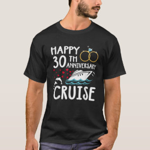 Happy 30th Anniversary Cruise 30 Year of Marriage T-Shirt