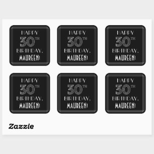 HAPPY 30TH BIRTHDAY; Art Deco Style; Custom Name Square Sticker