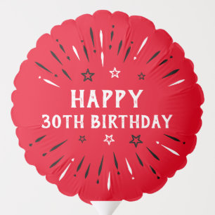 Happy 30th Birthday Fireworks Red Black White Balloon
