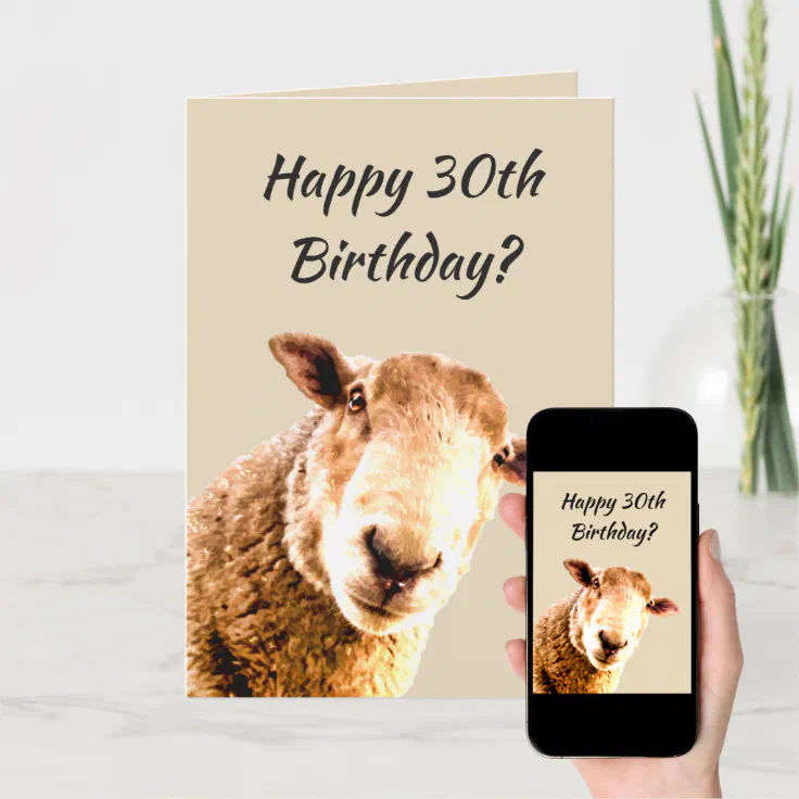 Happy 30th Birthday Funny Sheep Animal Humor Card | Zazzle