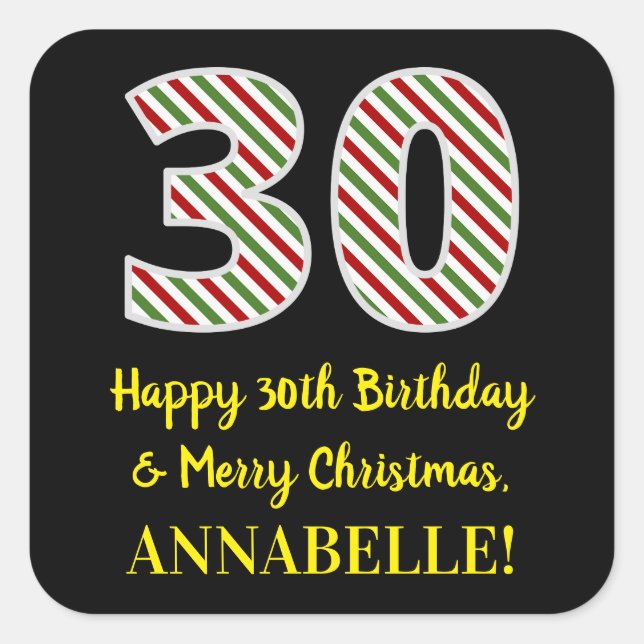 Happy 30th Birthday & Merry Christmas, Custom Name Square Sticker (Front)