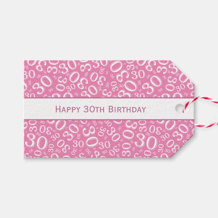 Happy 30th Birthday Pink White Number Pattern Gift Tags Zazzle Com