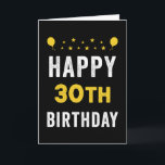 Happy 30th Birthday Tricenarian Celebration Party Card<br><div class="desc">Admit it. Life would not be the same without this person. 30 years? Cheers to them! This legendary king or queen deserves special congratulations. What a feat. The text inside the card is customizable. You can change the font, font size, font color, letter spacing, line spacing and background color using...</div>