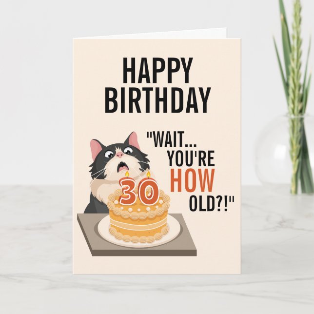 Happy 30th Birthday Tuxedo Cat Kitten Humor  Card (Front)