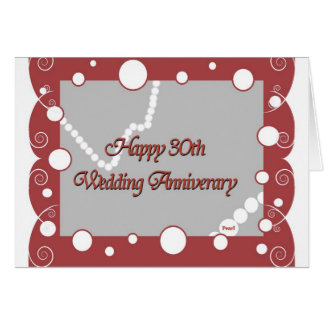 Happy 30th. Pearl Wedding Anniversary Card
