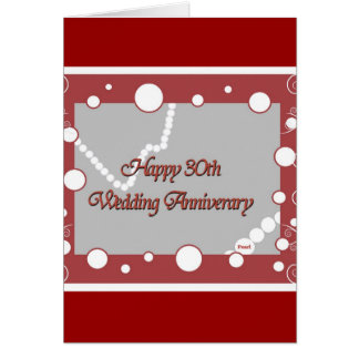 Happy 30th. Pearl Wedding Anniversary Card