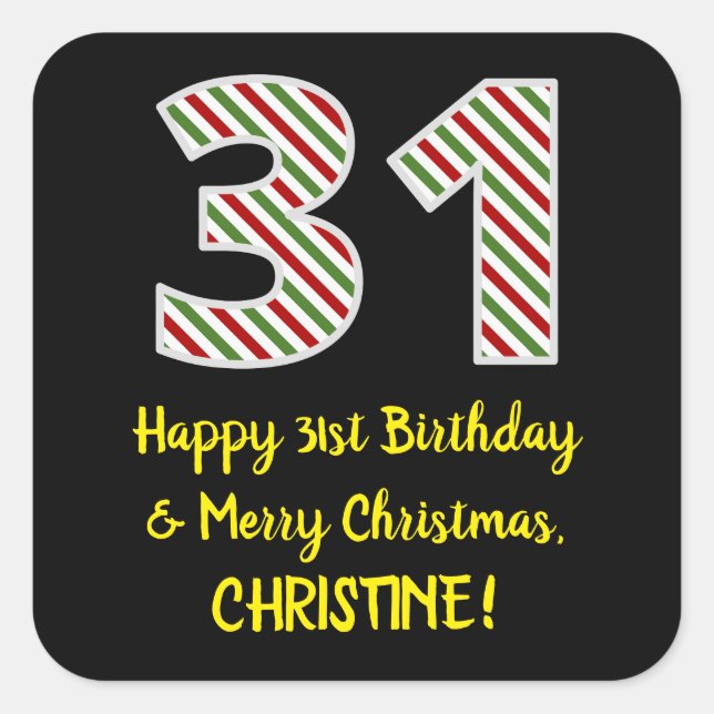 Happy 31st Birthday & Merry Christmas, Custom Name Square Sticker (Front)