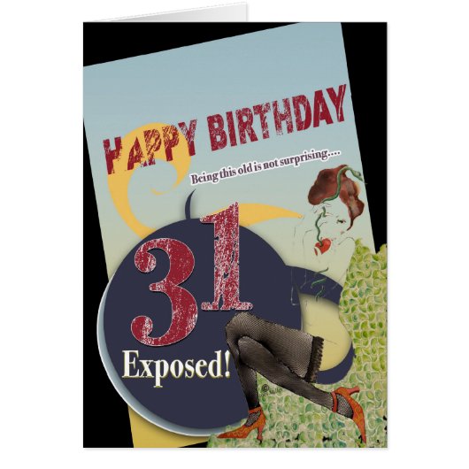 Happy 31st Birthday  old age exposed sensual Lady Cards (Front)