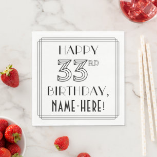HAPPY 33RD BIRTHDAY; Art Deco Style; Custom Name Napkins