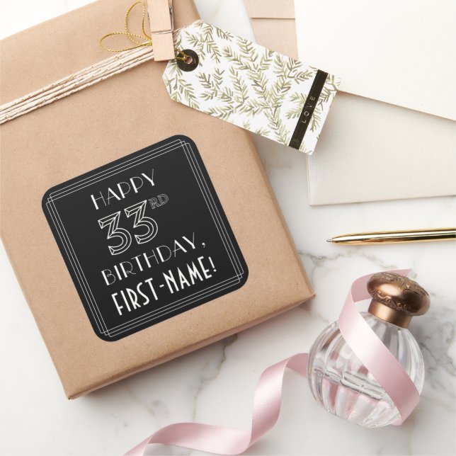 HAPPY 33RD BIRTHDAY; Art Deco Style; Custom Name Square Sticker (Gifting)