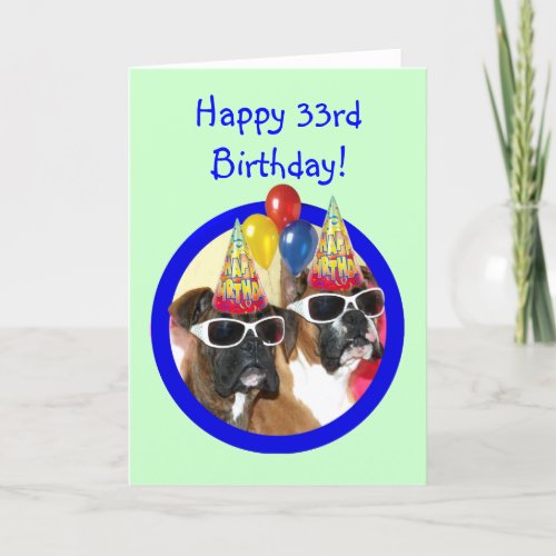 Happy 33rd Birthday Boxer Dogs Card