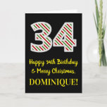[ Thumbnail: Happy 34th Birthday & Merry Christmas, Custom Name Card ]