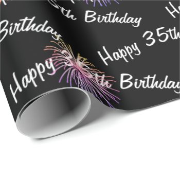 Happy 35th Birthday Fireworks On Black Wrapping Paper by dryfhout at Zazzle