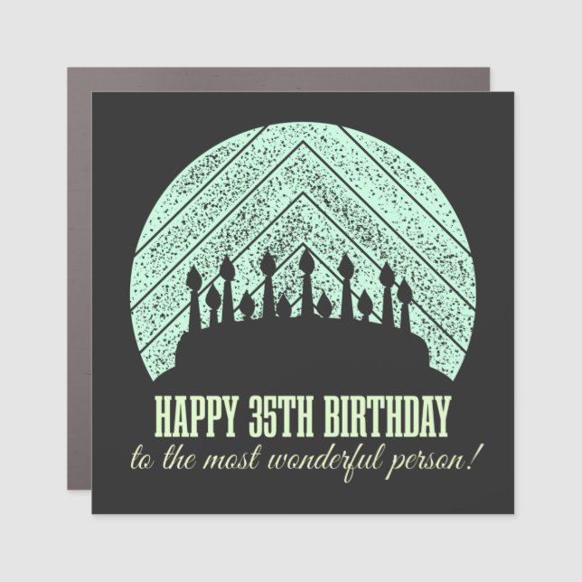 Happy 35th birthday to the most wonderful person car magnet (Front)