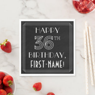 HAPPY 36TH BIRTHDAY; Art Deco Style; Custom Name Napkins