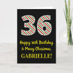 [ Thumbnail: Happy 36th Birthday & Merry Christmas, Custom Name Card ]