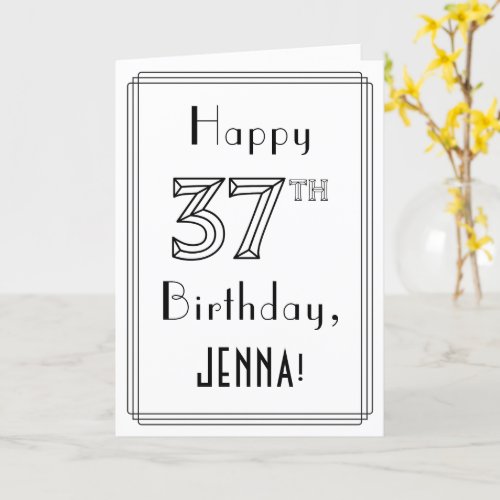 Happy 37th Birthday Art Deco Style w Custom Name Card