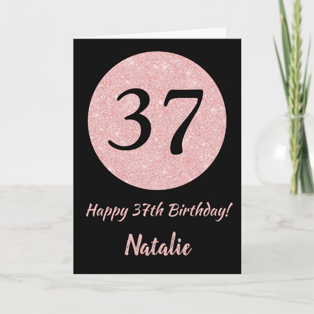 Happy 37th Birthday Black and Rose Pink Gold Card (Front)