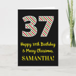 [ Thumbnail: Happy 37th Birthday & Merry Christmas, Custom Name Card ]